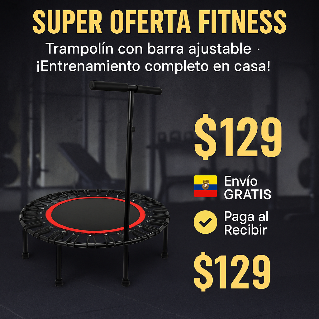 🔥 Trampolín Fitness con Barra Ajustable – 100 cm / Hasta 150 kg / Envío Gratis a Todo Ecuador